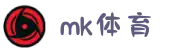 MK(体育科技有限公司)体育·官方网站